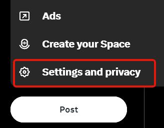 The “Settings and privacy” entry in the Twitter / X More dropdown