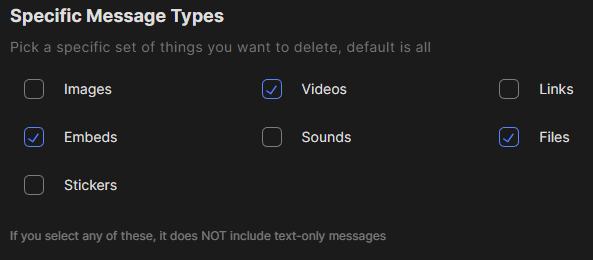 Specific Message Types checkboxes: Images, Videos, Links, Embeds, Sounds, Files, Stickers
