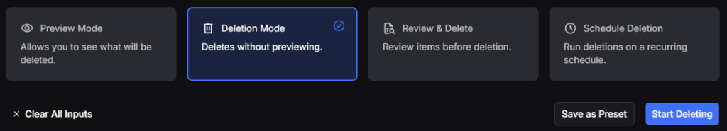 The same run mode row with Deletion Mode selected (deletes without previewing) and the button now reading Start Deleting
