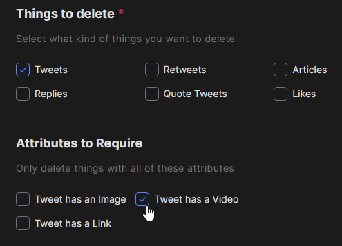 Things to delete with only Tweets ticked, and Attributes to Require with Tweet has a Video ticked
