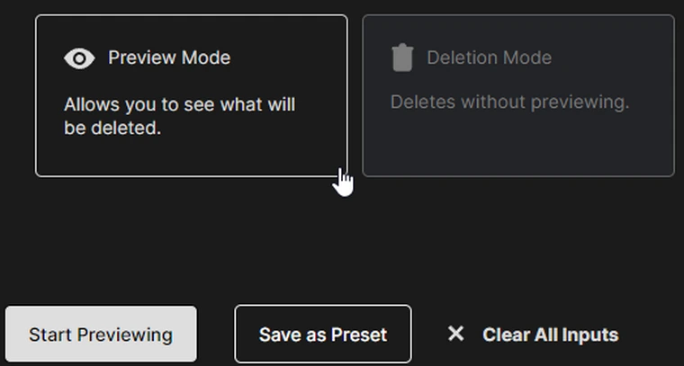 Preview Mode selected over Deletion Mode, with Start Previewing, Save as Preset and Clear All Inputs buttons below