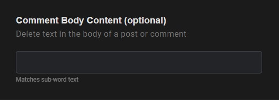 Optional Comment Body Content field for keywords to match in the body of a post or comment