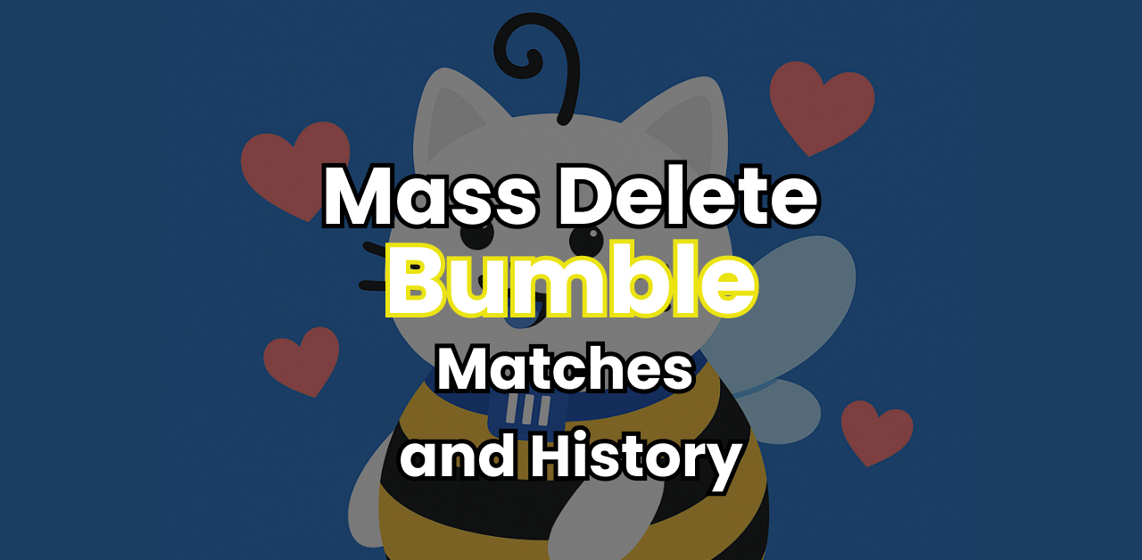 Mass Delete from Bumble with Redact.dev