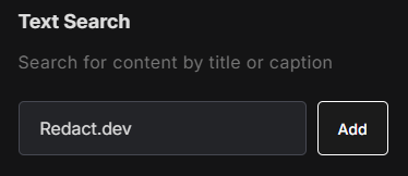 Redact's Text Search filter, which searches content by title or caption, with Redact.dev typed in