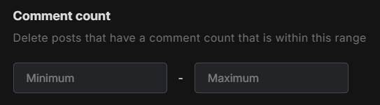 Redact's Comment count filter, with Minimum and Maximum boxes bounding the range of posts to delete