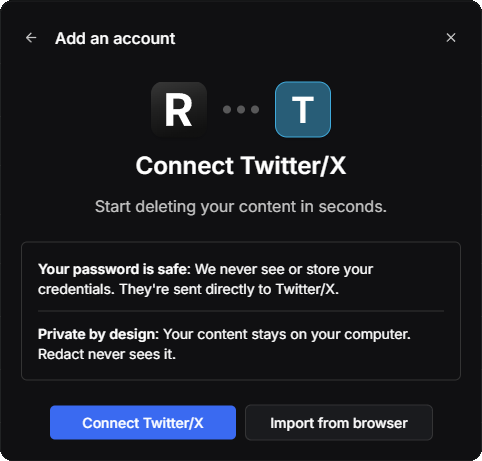 Redact's Connect Twitter/X window, saying your password is sent directly to Twitter/X and your content stays on your computer, with Connect Twitter/X and Import from browser buttons