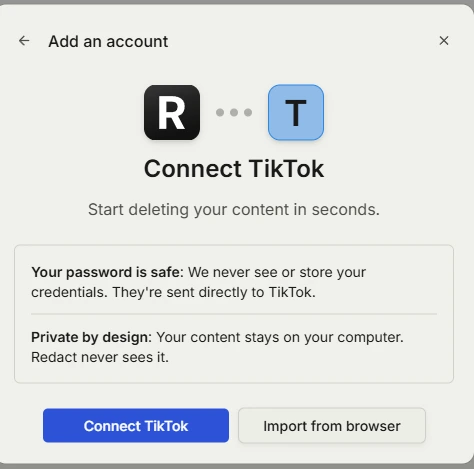 Redact's Connect TikTok dialog, noting that credentials go straight to TikTok and that your content stays on your computer