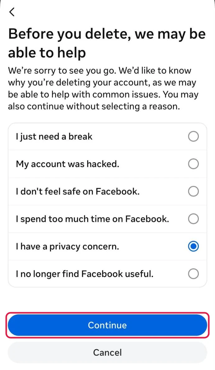 Facebook's Before you delete, we may be able to help screen with a list of reasons, and the Continue button boxed in red
