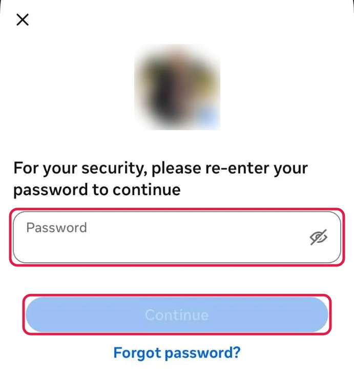 Facebook's password screen with the profile photo blurred, and the Password field and Continue button boxed in red