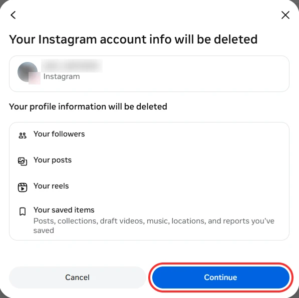 Instagram's Your Instagram account info will be deleted screen listing followers, posts, reels and saved items, with the Continue button boxed in red and the account's counts hidden