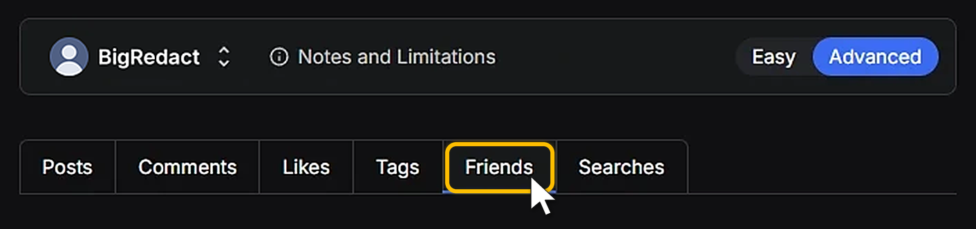 The Friends tab in Redact's Advanced form, in a row with Posts, Comments, Likes, Tags and Searches