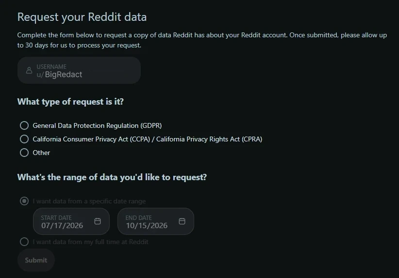 Reddit's Request your Reddit data page with the username, the type of request and the range of data to request