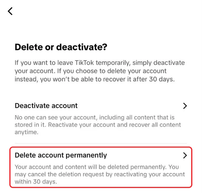 TikTok's iPhone Delete or deactivate screen, with Delete account permanently boxed in red below Deactivate account
