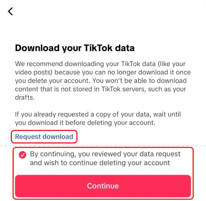 TikTok's iPhone Download your TikTok data screen, with Request download boxed in red, and the ticked confirmation box and the Continue button boxed in red at the bottom