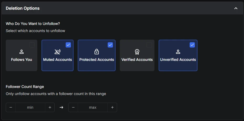 The Who Do You Want to Unfollow? tiles with Follows You and Verified Accounts turned off, and the Follower Count Range min and max boxes below