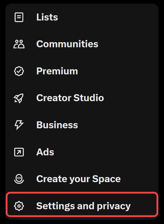 X's More menu listing Lists, Communities, Premium, Creator Studio, Business, Ads and Create your Space, with Settings and privacy boxed in red at the bottom