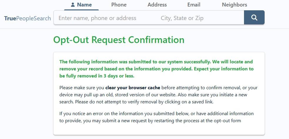 TruePeopleSearch 'Opt-Out Request Confirmation' page with green success text reading 'The following information was submitted to our system successfully. We will locate and remove your record based on the information you provided. Expect your information to be fully removed in 3 days or less.'