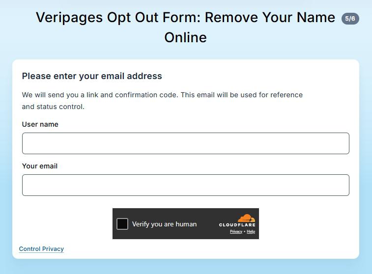 Screen 5 of 6 of the Veripages Opt Out Form, headed Please enter your email address, with empty User name and Your email boxes above a Cloudflare Verify you are human box.