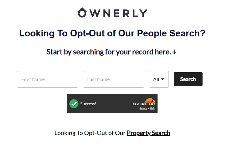Ownerly's opt-out page headed 'Looking To Opt-Out of Our People Search?' with first name and last name fields, a state dropdown set to All, a black Search button, a passed Cloudflare check, and a 'Looking To Opt-Out of Our Property Search' link below
