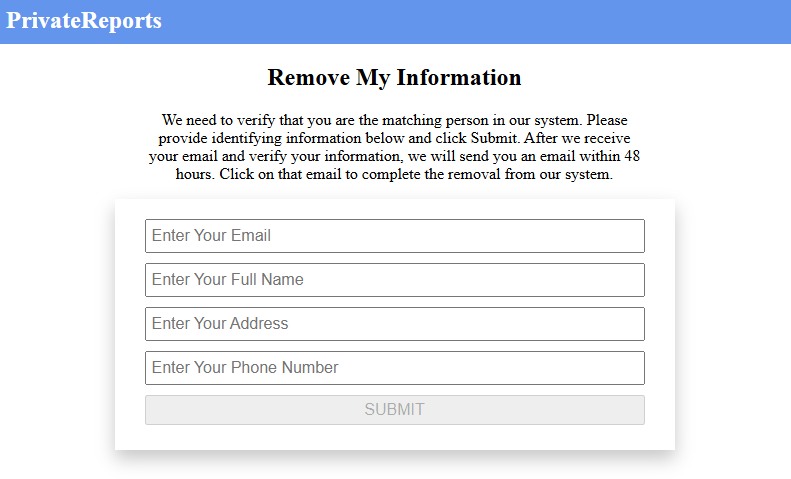 PrivateReports verification form asking for email, full name, address and phone number with a SUBMIT button, explaining a verification email arrives within 48 hours and must be clicked to complete the removal