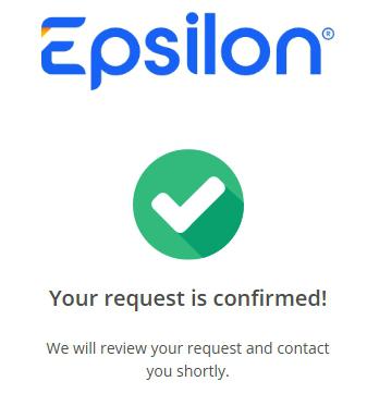 Final OneTrust confirmation page. The Epsilon logo sits at the top, followed by a large green check-mark icon. Heading text reads 'Your request is confirmed!' with a sentence below: 'We will review your request and contact you shortly.'