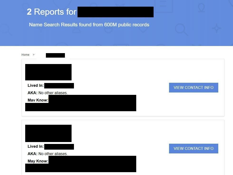 The results page headed 2 Reports for a blacked-out name, with two listing cards. Each card has a city line, Lived In, AKA and May Know lines, the names and places blacked out, and a blue VIEW CONTACT INFO button.