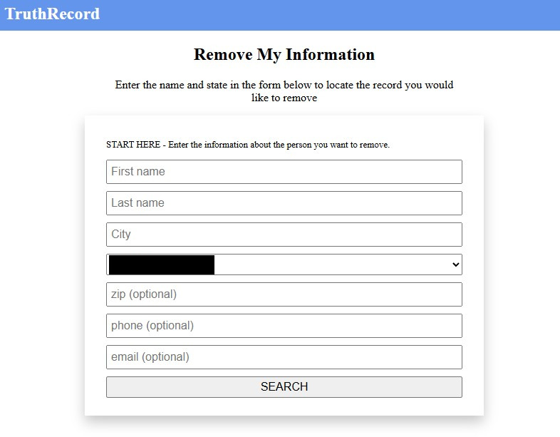 TruthRecord's 'Remove My Information' page with fields for first name, last name, city, a state dropdown, optional zip, phone and email fields, and a SEARCH button