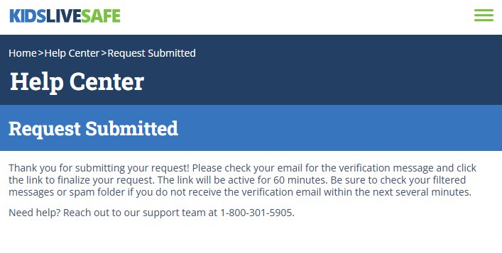 Kids Live Safe's Request Submitted message, which asks the reader to finalize by clicking an emailed link that expires after an hour.