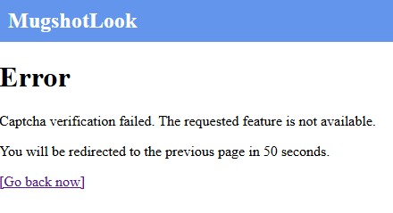 MugshotLook error page reading 'Captcha verification failed. The requested feature is not available.' above a countdown