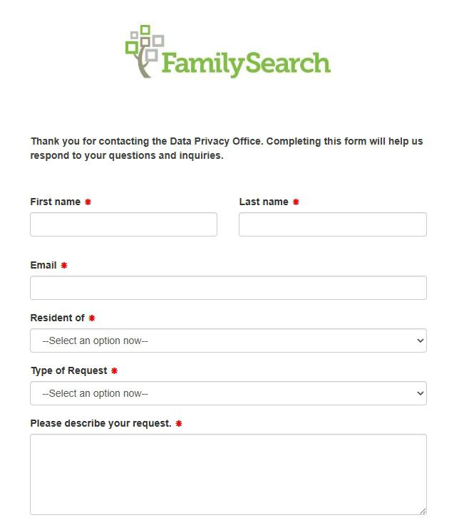 FamilySearch-branded TrustArc privacy request form. Green FamilySearch logo at the top, followed by header text 'Thank you for contacting the Data Privacy Office. Completing this form will help us respond to your questions and inquiries.' Form fields below: First name (required, red asterisk), Last name (required), Email (required), Resident of (required dropdown defaulting to 'Select an option now'), Type of Request (required dropdown), and a large 'Please describe your request' text area (required). Fields are unfilled in the screenshot.