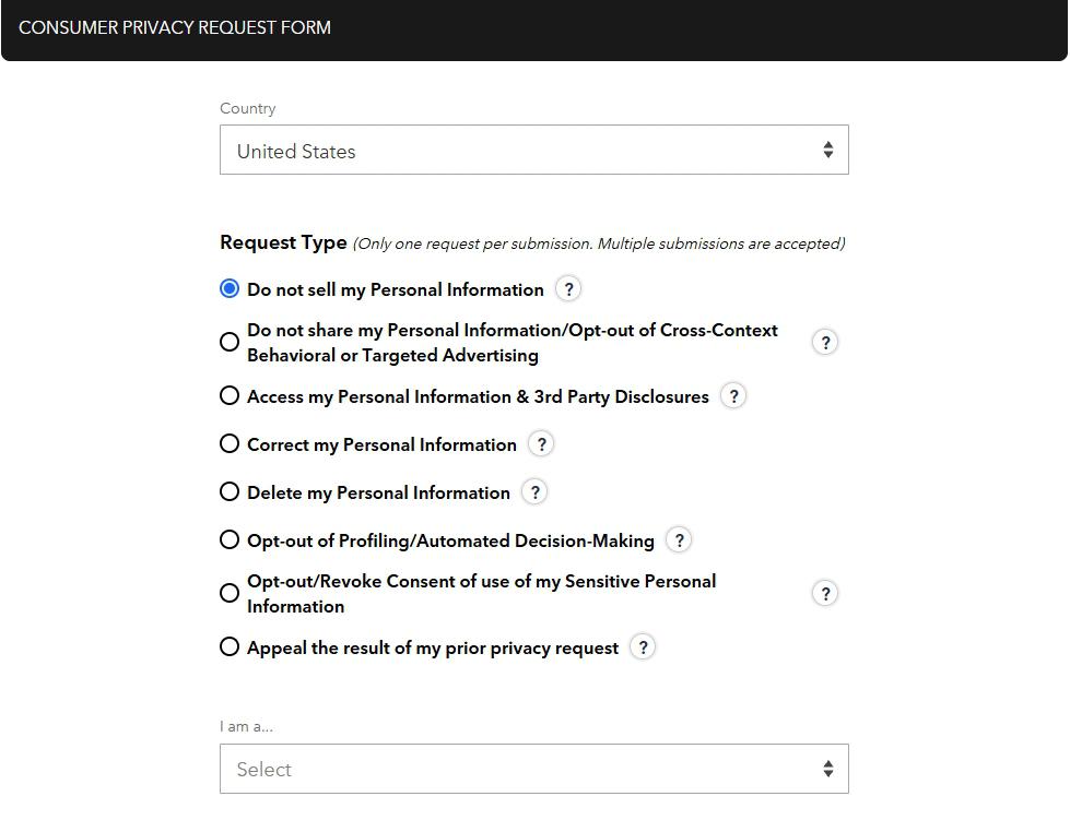Top of Epsilon's Consumer Privacy Request Form. Country dropdown set to United States. Below it, a 'Request Type' section with eight radio options: Do not sell my Personal Information (selected); Do not share my Personal Information / Opt-out of Cross-Context Behavioral or Targeted Advertising; Access my Personal Information & 3rd Party Disclosures; Correct my Personal Information; Delete my Personal Information; Opt-out of Profiling / Automated Decision-Making; Opt-out / Revoke Consent of use of my Sensitive Personal Information; Appeal the result of my prior privacy request. Italic note in the header: 'Only one request per submission. Multiple submissions are accepted.' Below the radios sits an 'I am a...' dropdown labeled 'Select'.