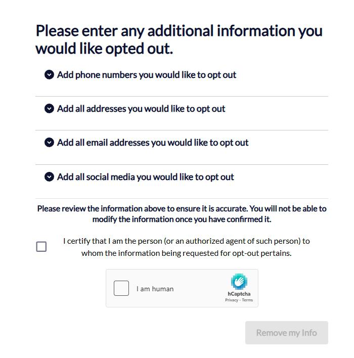 BeenVerified additional-info page with four collapsed accordion sections (phone numbers, addresses, email addresses, social media), a warning that the info cannot be modified after confirming, an attestation checkbox, an hCaptcha 'I am human' check, and a grayed-out 'Remove my Info' button at the bottom.