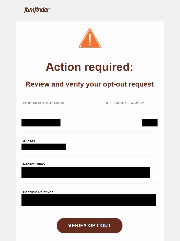 FamFinder verification email headed 'Action required: Review and verify your opt-out request', dated Fri 07 Aug 2026 10:30:35 GMT, listing the selected record's name, age, aliases, recent cities and possible relatives above a large 'VERIFY OPT-OUT' button.
