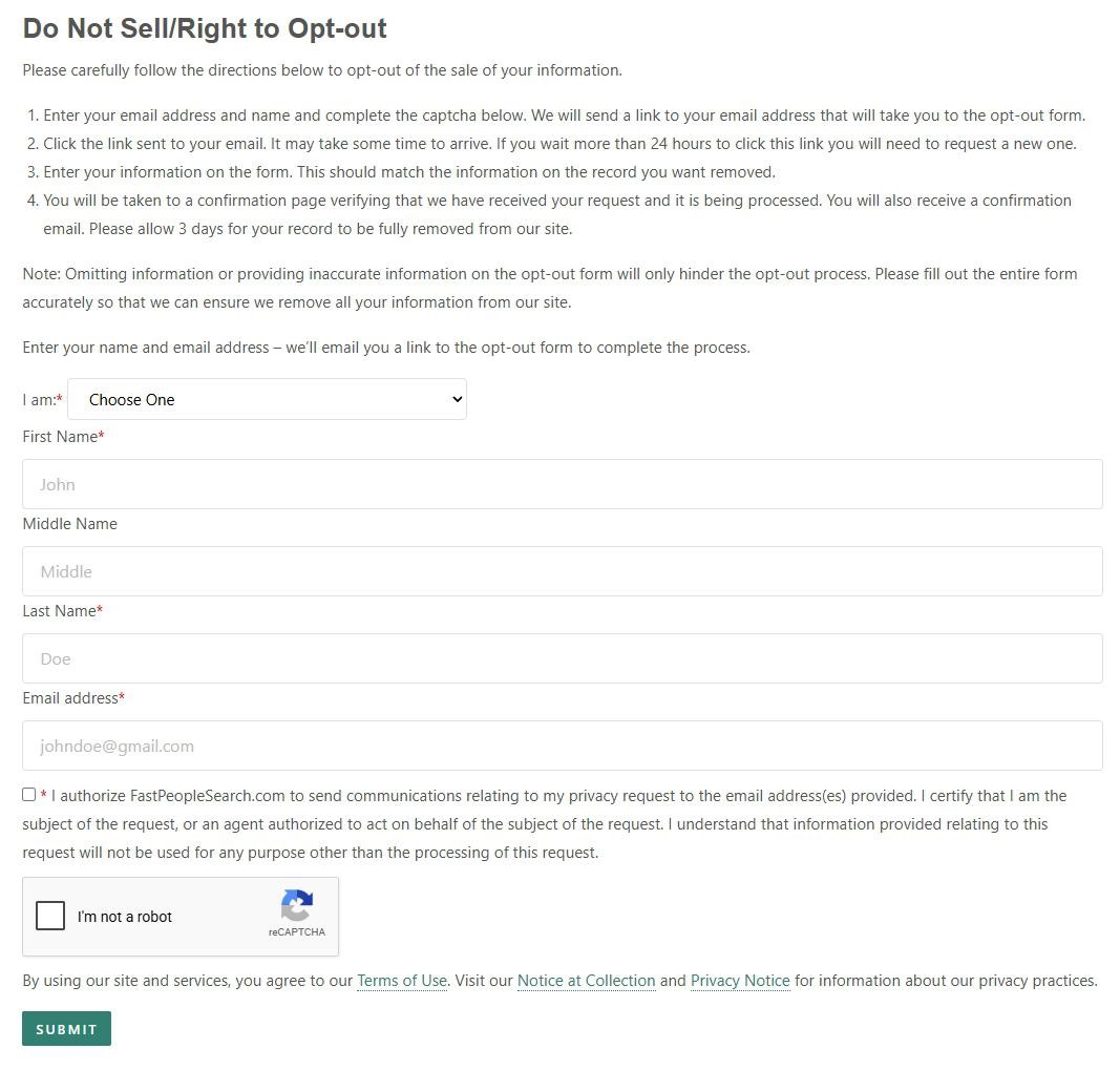 FastPeopleSearch /optout page titled 'Do Not Sell/Right to Opt-out' with four-step numbered instructions at the top, an 'I am:' dropdown (Choose One), First Name / Middle Name / Last Name fields, an Email address field, a consent checkbox stating 'I authorize FastPeopleSearch.com to send communications relating to my privacy request to the email address(es) provided,' a reCAPTCHA 'I'm not a robot' checkbox, and a green SUBMIT button at the bottom.