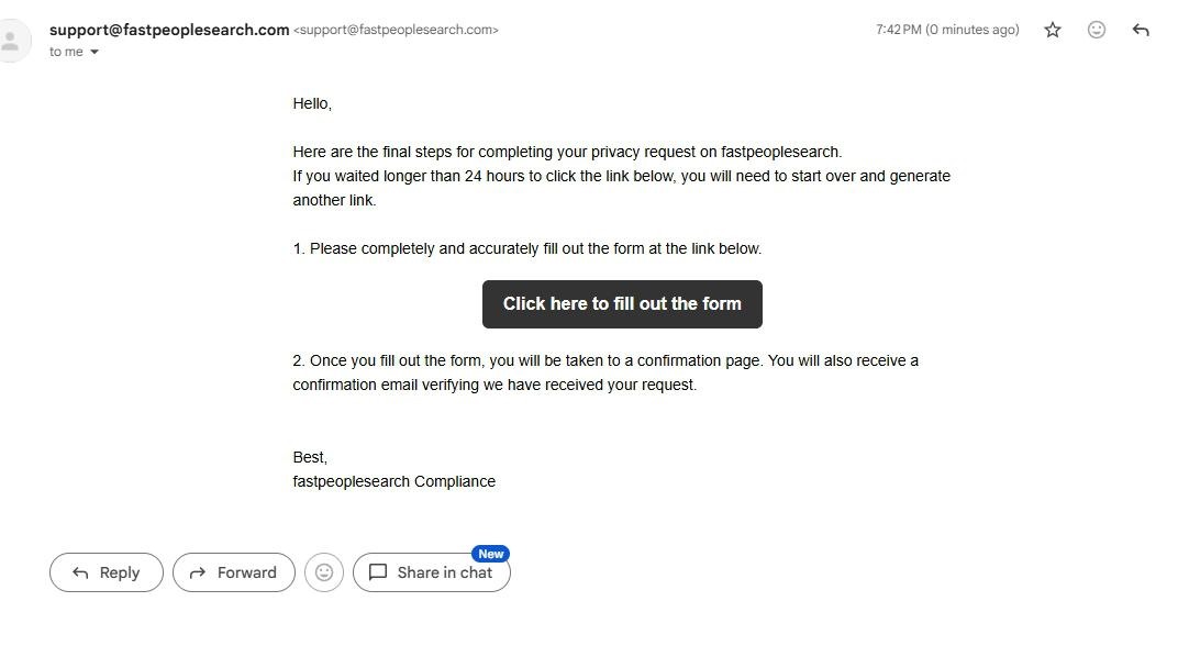Email from support@fastpeoplesearch.com reading 'Here are the final steps for completing your privacy request on fastpeoplesearch. If you waited longer than 24 hours to click the link below, you will need to start over and generate another link.' A dark 'Click here to fill out the form' button sits in the middle of the body. Signed 'fastpeoplesearch Compliance'.