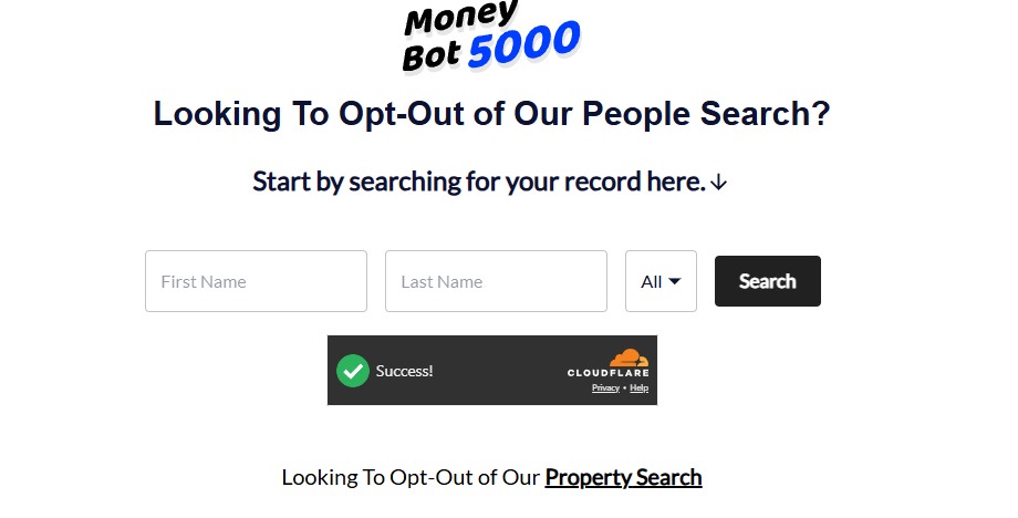 MoneyBot5000 opt-out landing page titled 'Looking To Opt-Out of Our People Search?' with first name, last name and state fields, a passed Cloudflare check, a Search button, and a separate Property Search opt-out link at the bottom