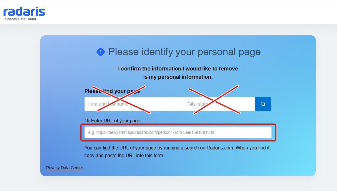 Radaris control-privacy page titled 'Please identify your personal page' with two top fields ('First and last name' and 'City, state') visibly struck through with red X's, and the second box 'Or Enter URL of your page' highlighted with a red box for pasting the profile URL.