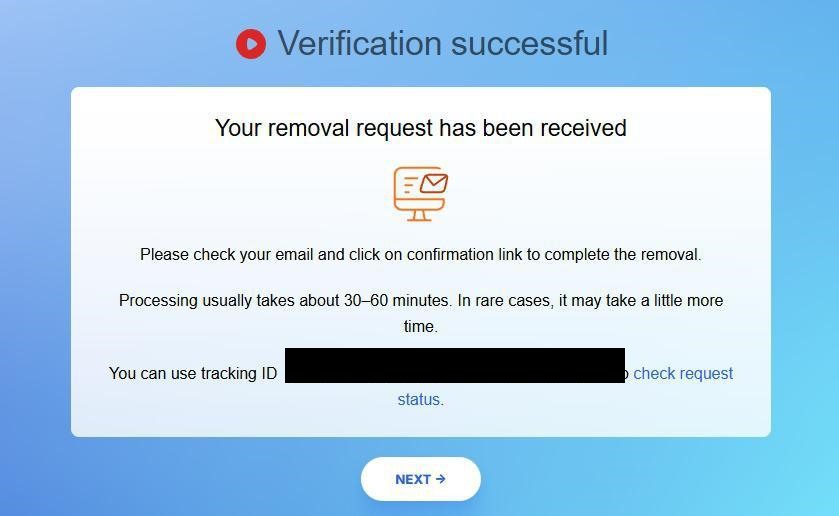 Radaris 'Verification successful' page reading 'Your removal request has been received. Please check your email and click on confirmation link to complete the removal. Processing usually takes about 30-60 minutes. In rare cases, it may take a little more time.' followed by a tracking ID and a 'check request status' link, plus a NEXT button.