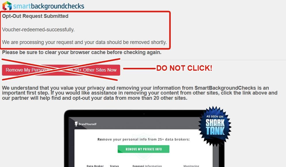 SmartBackgroundChecks 'Opt-Out Request Submitted' final success page with a red-boxed message reading 'Voucher-redeemed-successfully. We are processing your request and your data should be removed shortly.' followed by 'Please be sure to clear your browser cache before checking again.' Below it sits the same large red 'Remove My Personal [Info from] 20+ Other Sites Now' button struck through with a red X and 'DO NOT CLICK!' label - the same BrandYourself affiliate-partner upsell shown on step 5. The illustration of the BrandYourself dashboard with 'AS SEEN ON Shark Tank' badge sits below.