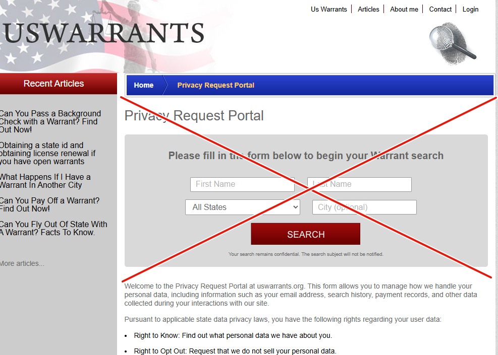 The USWarrants Privacy Request Portal page whose first form is an ordinary warrant-search widget with First Name, Last Name, state and city fields and a SEARCH button, crossed out in red to mark it as the wrong form, with the real privacy-request copy visible below it
