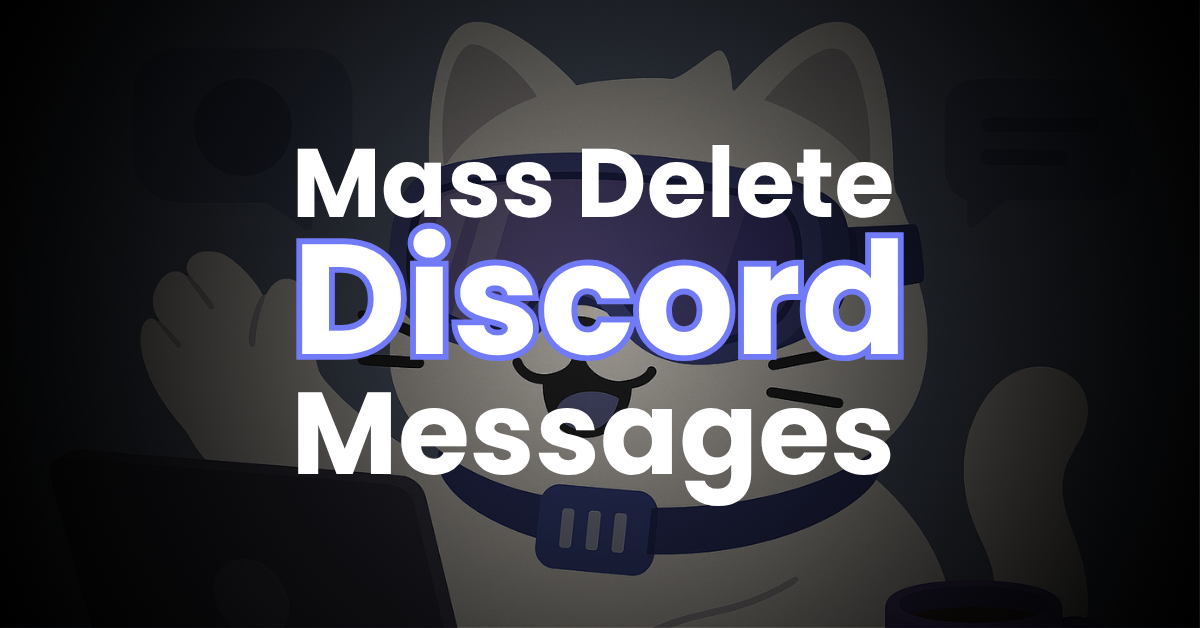 Need to quickly delete a lot of messages on Discord? Here’s how to do it.