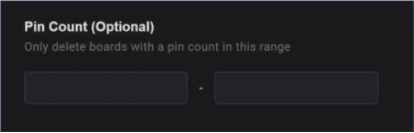 Specify the pin count range of a board to delete. For example, if a board has less than 50 pins, delete it. Or, any board with less than 10 pins that was created between the years of 2020 and 2021, delete it. The targeting prowess of the Redact Software is next level. Give it a try for free, what do you have to lose?
