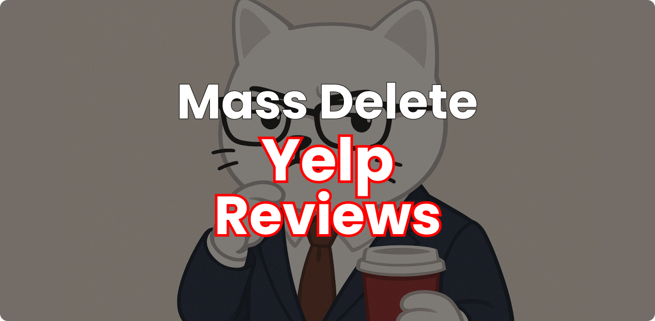 How to Mass Delete Your Yelp Reviews and Comments