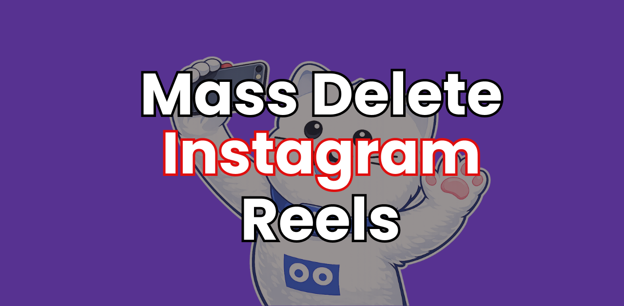 How to Delete Instagram Reels in Bulk